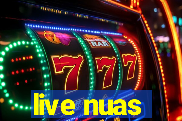 live nuas